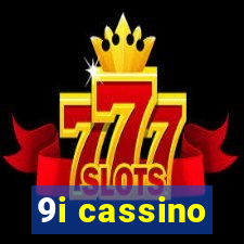 9i cassino